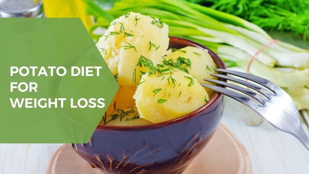 Want to lose weight Eat Potatoes for Weight Loss