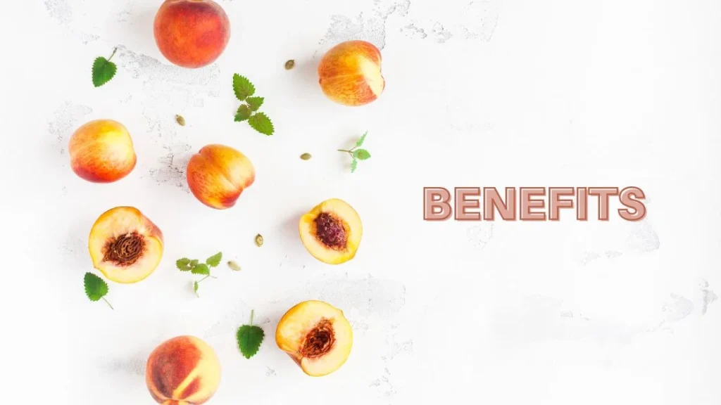 peaches benefits