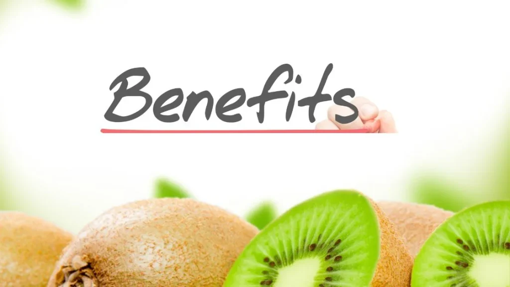 Benefits of Kiwi